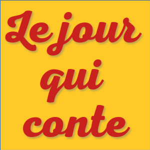 Le jour qui conte